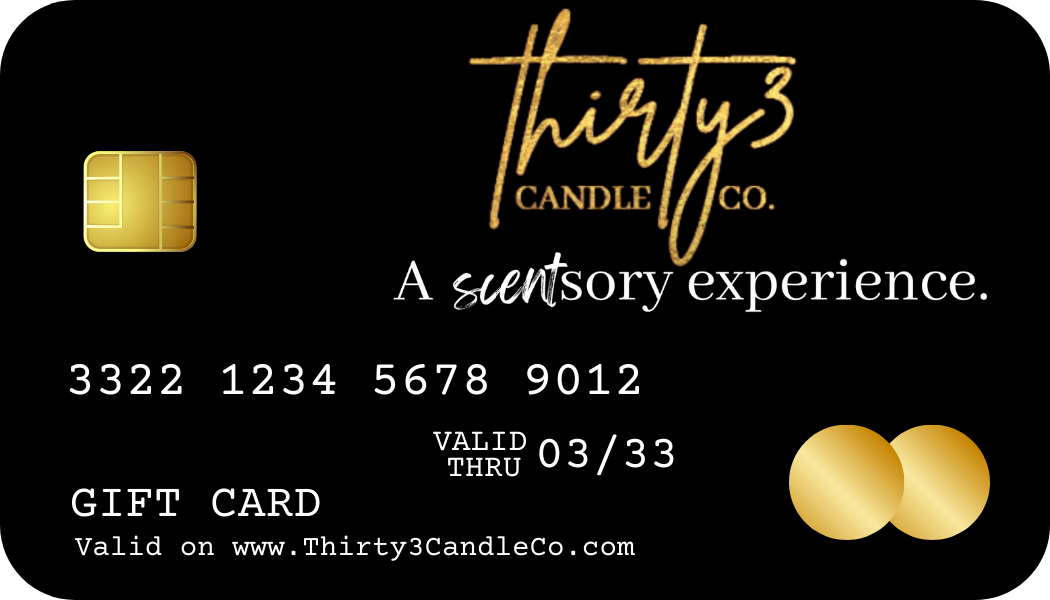Share the scentsory experience - Thirty3 Candle Co. GIFT CARD